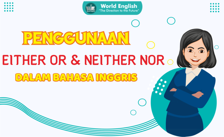 Penggunaan Tepat Either Or dan Neither Nor Beserta Contoh Kalimat