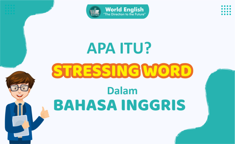 STRESSING WORD: Penjelasan Lengkap Plus Contoh Kalimat