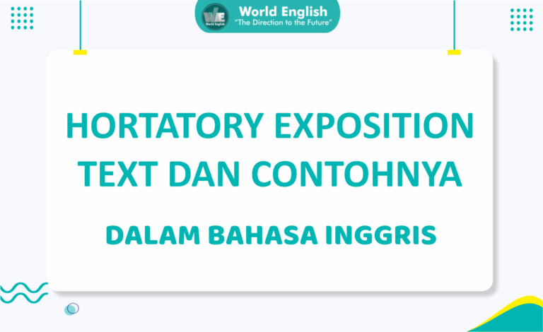 Kupas Tuntas Tentang Hortatory Exposition Text dan Contohnya