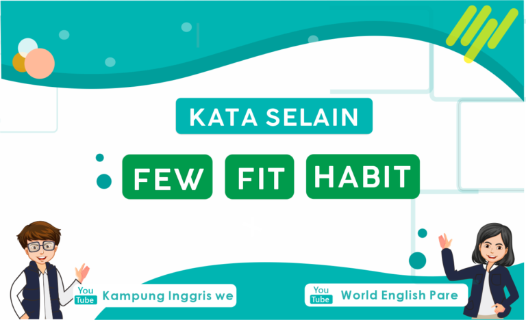 Kata Lain atau Sinonim Dari  Kata  FEW, FIT dan HABIT