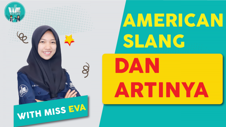Yuk Kenalan Dengan American Slang Beserta Artinya