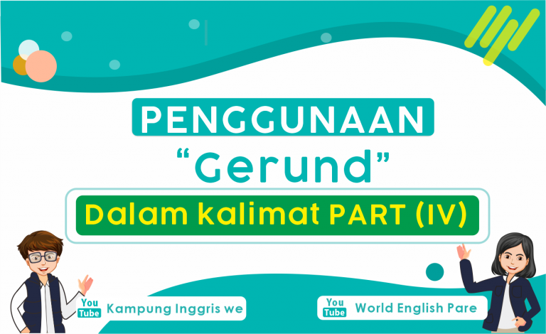 Aturan Penggunaan Gerund dalam Kalimat Bahasa Inggris (Gerund Part 4)