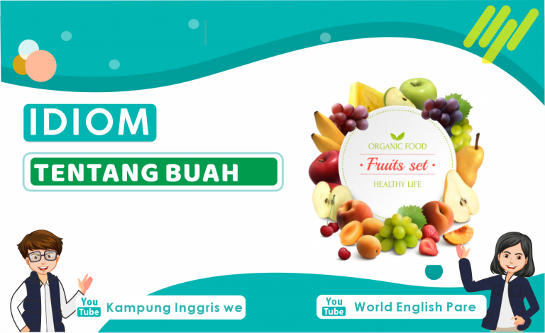 Idiom Bahasa Inggris Tentang Buah Ini Memiliki Makna Tak Terduga!