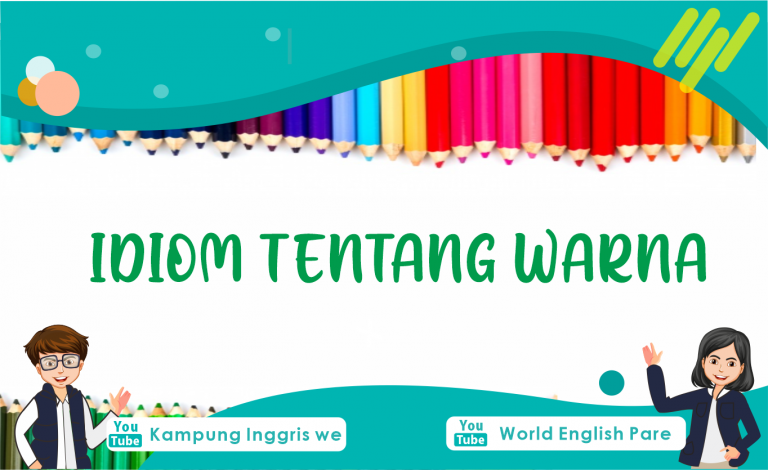 Idiom Berkaitan Dengan Warna Ini Bisa Bikin Perbendaharaan Kata Bahasa Inggris-mu Makin Beragam