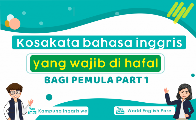 Daftar Kosakata Bahasa Inggris Sehari-Hari Ini Wajib Banget Untuk Kamu Hafal