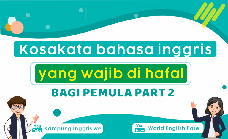 Daftar Kosakata Bahasa Inggris Wajib Untuk Pemula, Hafalkan dan Pahami Yuk!