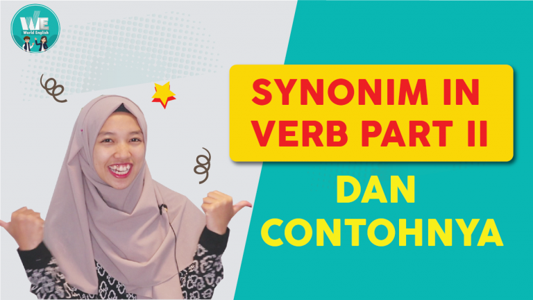 Daftar Sinonim atau Persamaan Kata Verb (Kata Kerja) dalam Bahasa Inggris – Part 2